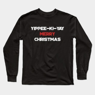 Yippee-Ki-Yay Merry Christmas Funny Vintage Retro (Christmas) Long Sleeve T-Shirt